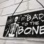 Funny Skull Sign Bad To The Bone Hanging Wall Door Plaque Sign