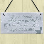 Nautical Quirky Grey Bathroom Signs Funny Wipe The Seatie Plaque