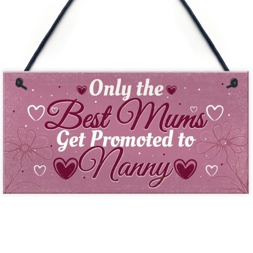 Gifts for Mum Mummy Nanny Nan Grandma Plaque Sign Birthday