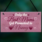 Gifts for Mum Mummy Nanny Nan Grandma Plaque Sign Birthday