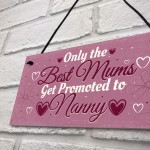 Gifts for Mum Mummy Nanny Nan Grandma Plaque Sign Birthday