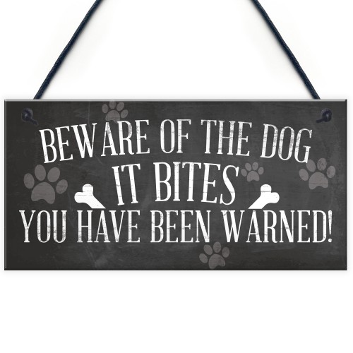 Funny Beware Of The Dog It Bites Dog Hanging Plaque Home Sign