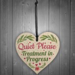 Quiet Please TREATMENT IN PROGRESS Do Not Disturb Heart Sign