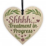 Shhh TREATMENT IN PROGRESS Do Not Disturb Small Heart Sign