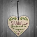 Shhh TREATMENT IN PROGRESS Do Not Disturb Small Heart Sign