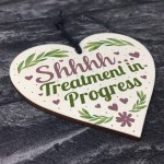 Shhh TREATMENT IN PROGRESS Do Not Disturb Small Heart Sign