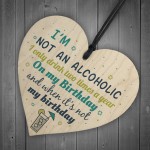 Novelty Alcohol Friendship Birthday Plaque Wood Heart Gin Vodka