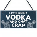 Funny Lets Drink Vodka Alcohol Gift Man Cave Home Bar Plaque