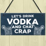 Funny Lets Drink Vodka Alcohol Gift Man Cave Home Bar Plaque