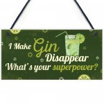 Funny Make Gin Disappear Alcohol Gift Man Cave Home Bar Sign