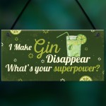 Funny Make Gin Disappear Alcohol Gift Man Cave Home Bar Sign