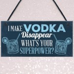 Funny Make Vodka Disappear Alcohol Gift Man Cave Home Bar Sign