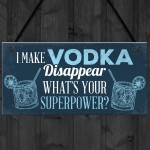 Funny Make Vodka Disappear Alcohol Gift Man Cave Home Bar Sign