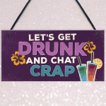 Novelty Bar Sign Funny Lets Get Drunk Beer Vodka Gin Sign Gifts