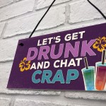 Novelty Bar Sign Funny Lets Get Drunk Beer Vodka Gin Sign Gifts