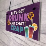 Novelty Bar Sign Funny Lets Get Drunk Beer Vodka Gin Sign Gifts