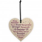 Braver Stronger Beautiful Quote Friendship Gift Wood Heart Sign