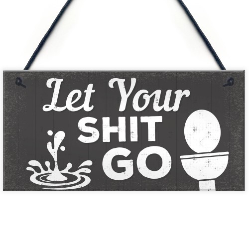 Quirky Bathroom Sign Funny Toilet Loo Door Wall Shabby Chic Gift