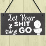 Quirky Bathroom Sign Funny Toilet Loo Door Wall Shabby Chic Gift