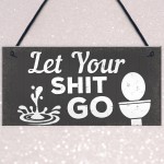 Quirky Bathroom Sign Funny Toilet Loo Door Wall Shabby Chic Gift