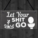 Quirky Bathroom Sign Funny Toilet Loo Door Wall Shabby Chic Gift