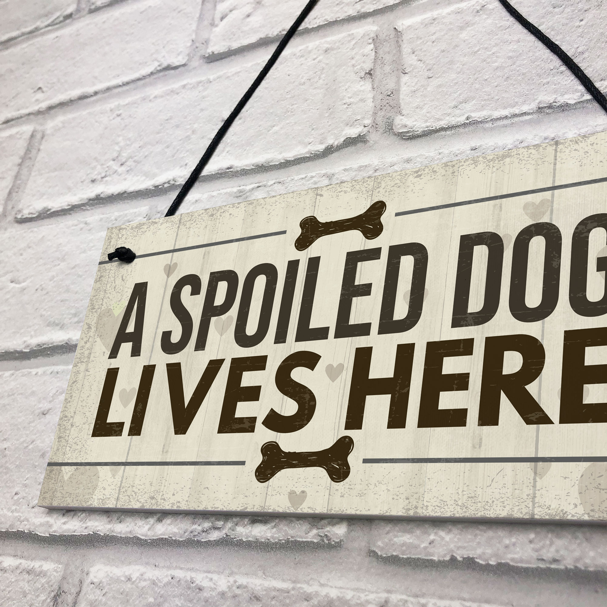 Spoiled Dog Lives Here Dog Signs For Home Wall Door Plaque Gifts