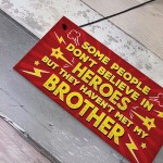 HERO Brother Christmas Birthday Gift Plaque Gift For Big Brother