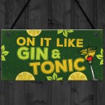 Handmade Plaque Gift For Gin Lovers Funny Gin And Tonic Bar Sign