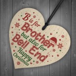 Christmas Funny Gifts For Brother Wooden Heart Gift From Sister 