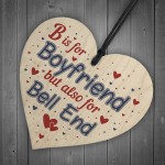 Boyfriend Funny Gifts For Birthday Christmas Wood Heart Keepsake