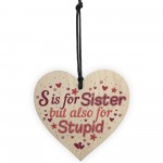 Annoying Sister Gift For Big Sister Adult Heart Sister Gift Sign