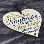 SOULMATE Gift Wooden Heart Best Friend Plaques Anniversary Gifts