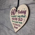 60th Birthday Gifts Funny Novelty Wood Heart Gift For Mum Dad