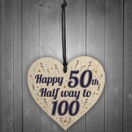 Funny Happy 50th Birthday Gift Present Wooden Heart Plaque Sign