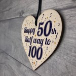 Funny Happy 50th Birthday Gift Present Wooden Heart Plaque Sign