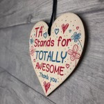 TA Teaching Assistant Thank You Gift Wooden Heart Plaque Teacher