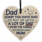 Funny Rude Dad Birthday Fathers Day Gift Wooden Heart Sign