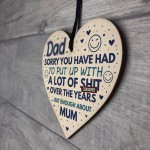 Funny Rude Dad Birthday Fathers Day Gift Wooden Heart Sign