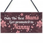 Mum Promoted To Nanny Mothers Day Gifts Nanny To Be Gifts