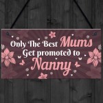 Mum Promoted To Nanny Mothers Day Gifts Nanny To Be Gifts