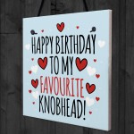 Funny Birthday Card Greetings Card Mum Dad Brother Boyfriend