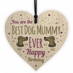 Best Dog Mummy Funny Mum Birthday Gifts Wood Heart Dog Gifts