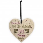 Best Dog Mummy Funny Mum Birthday Gifts Wood Heart Dog Gifts