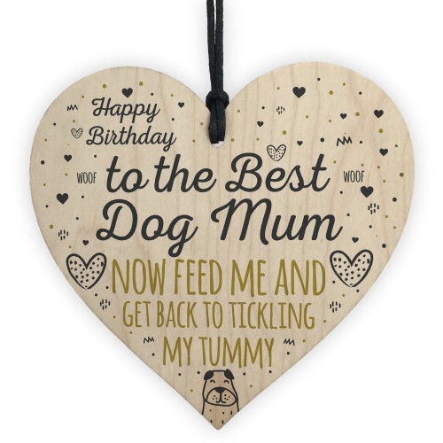 Rude Mum Birthday Gift Wood Heart Best Dog Mum Gift From Dog