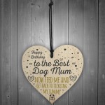 Rude Mum Birthday Gift Wood Heart Best Dog Mum Gift From Dog