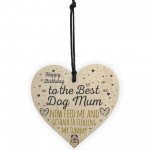 Rude Mum Birthday Gift Wood Heart Best Dog Mum Gift From Dog