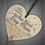 Rude Mum Birthday Gift Wood Heart Best Dog Mum Gift From Dog