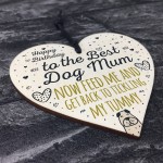 Rude Mum Birthday Gift Wood Heart Best Dog Mum Gift From Dog