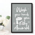 Framed Grey Bathroom Print Funny Filthy Animal Bathroom Sign