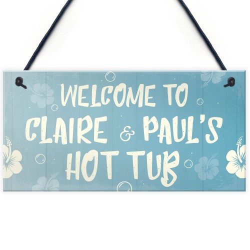 PERSONALISED Garden Hot Tub Sign Welcome Sign Summerhouse